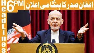 Afghan President Makes a Fiery Announcement | Headlines 6 PM | 1 March 2020 | Khyber News