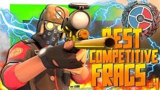 TF2: Best competitive frags #4 (Compilation)