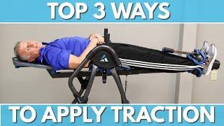 Top 3 Ways to Apply Traction (Decompression) to Spine (Back Pain/Sciatica) With Equipment