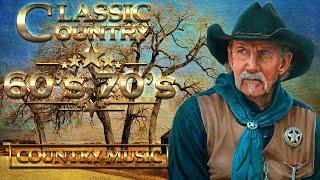 Classic Country 60s Greatest Hits Full Album - Best Of Old Country Songs -The Real Country Songs