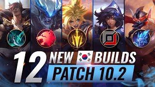 12 NEW BROKEN Korean Builds YOU SHOULD ABUSE in Patch 10.2 - League of Legends Season 10