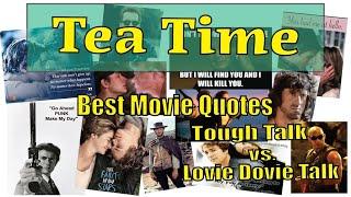 Top 10 Movie Tough Guy Lines VS. Lovie Dovie Lines / Who Wins? Find Out
