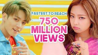 FASTEST KPOP GROUPS MUSIC VIDEOS TO REACH 750 MILLION VIEWS