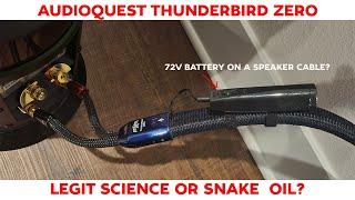 Audioquest Thunderbird Zero Speaker Cable Review: 72V DBS Legit Science or Snake Oil?