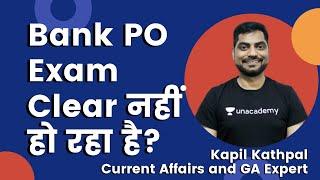 Bank PO Exam Clear नहीं हो रहा है? Unfiltered Opinions by Kapil Kathpal