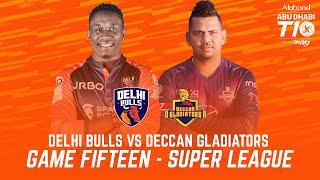 Match 15 I HIGHLIGHTS I Delhi Bulls vs Deccan Gladiators I Day 5 I Abu Dhabi T10 I Season 4