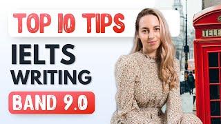 Top 10 IELTS Writing tips | Band score 9.0