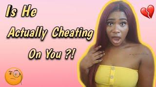 10 Signs To Know Your Man Is CHEATING on you!