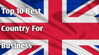 Top 10 Best business for Country in world 2020