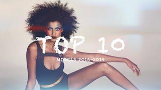 Top 10 Models Of The 2010's (2016-2019)