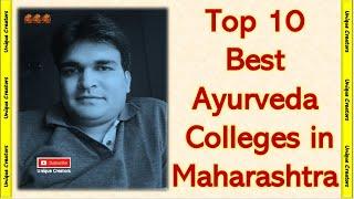 Top 10 Best Ayurveda Colleges in Maharashtra | BAMS College in Maharashtra | Unique Creators |