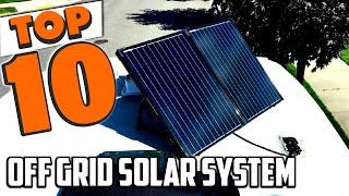 Best Off Grid Solar System In 2022 - Top 10 Off Grid Solar Systems Review