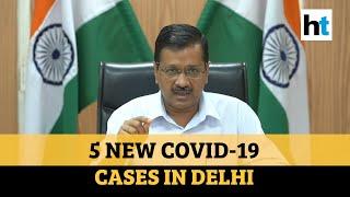 Coronavirus: 5 new cases in Delhi, tally at 35; Kejriwal rebukes landlords