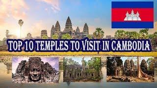 Top 10 Temples to visit in Cambodia So beautiful view