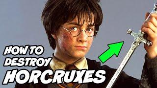 All Ways to Destroy a HORCRUX - Harry Potter Explained