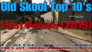 Old Skool Top 10: First Person - 2019