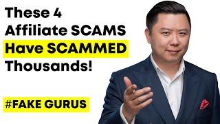 Affiliate Marketing SCAMS - 4 TOXIC Scams Have Made People Lose $1000’s (STAY AWAY!)