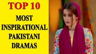 Top 10 Most Inspirational Pakistani Dramas