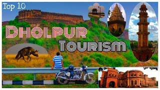 Top 10 Tourist Place! Of Dholpur!  धौलपुर के 10 सबसे खूबसूरत पर्यटन स्थल !!