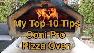 My Top 10 Pizza Oven Tips - Ooni Pro Wood-Fired Pizza Oven!