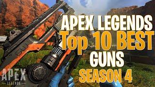 Top 10 Best Weapons in Apex Legends Season 4
