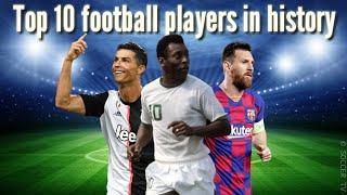 Top 10 Football Players in History