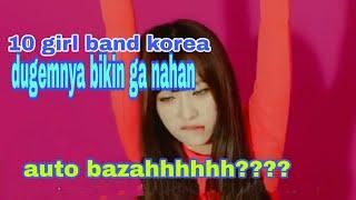 Top 10 video klip kpop girl band korea dugem bikin melek merem