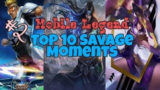 Mobile Legend Top 10 Savage Moments part 2