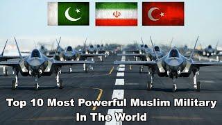 Top 10 Most Powerful Muslim Military In The World 2020 | Infinite Defence