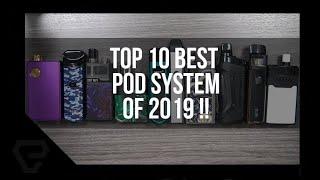 2019 TOP 10 POD SYSTEM - BEST VAPE POD FOR THE YEAR | Element Vape