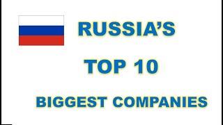 Russia  Top  10 companies