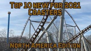 Top 10 New for 2021 Roller Coasters (North America Edition)