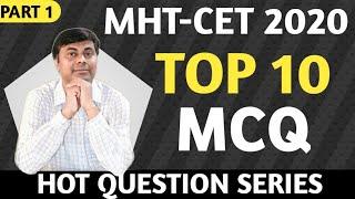 Part 1/ Top 10 MCQ For MHT-CET 2020 / Hot Questions Series For MHT-CET 2020