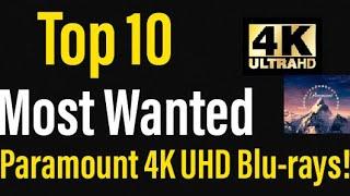 Top 10 Most Wanted 4K UHD Blu-rays from Paramount Pictures!