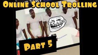 Best of Online School Trolling Compilation Part 5