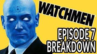 WATCHMEN Episode 7 Breakdown! New Theories and Easter Eggs!