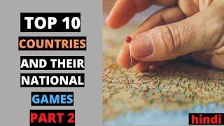 Top 10 Country And Their National games || Part 2 || G.K