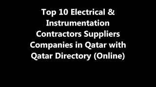 Top 10 Electrical & Instrumentation Contractors Supplies Companies in Doha, Qatar