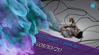 ►Ice Charts l ► TOP 50 (Week 39: 03/10/21)