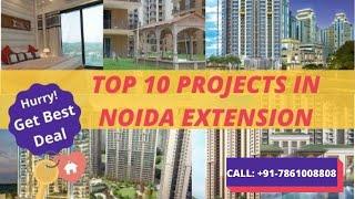 Top 10 Residential Projects in Noida Extension | ☎+91-7861008808 | Flats, Villas for Sale