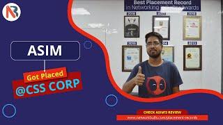 Asim Got placed in CSS Corp at 3.9 Lacs package after CCNA, CCNP, CCIE R&S Course Training from NB