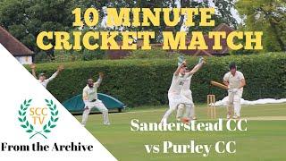 10 MINUTE CRICKET MATCH: Sanderstead CC vs Purley CC