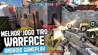 WARFACE MOBILE MELHOR JOGO DE TIRO (GAMEPLAY) ANDROID PART 1