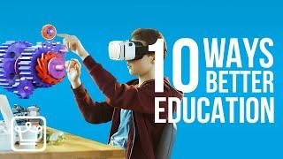 10 Ways to Get a Better EDUCATION