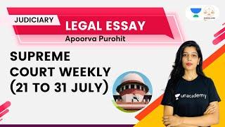 Supreme Court Weekly (21July- 31July) | Legal Essay | Apoorva Purohit | Linking Laws