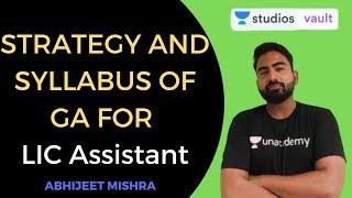 Strategy and Syllabus of GA for LIC Assistant | Abhijeet Mishra