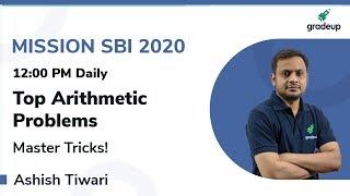 SBI PO/Clerk 2020: Most Expected Arithmetic Problems Questions | Maths Preparation | Gradeup