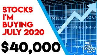 Top 10 Stocks I'm Buying in July 2020 Ep. 19 I Andy Kandola Show