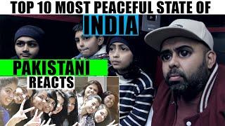 Pakistani Reaction On | Top 10 Most Peaceful State In India | PNMM