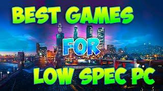 Best Games for Low End PC